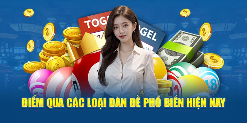 Điểm qua các loại dàn đề phổ biến hiện nay