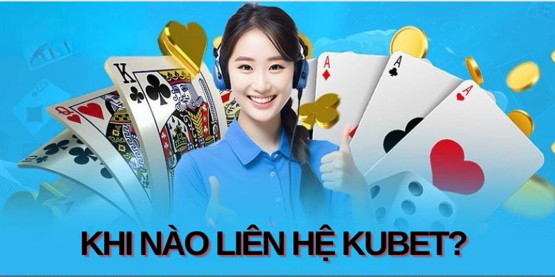 Liên hệ Kubet qua ứng dụng